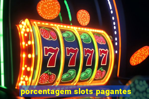 porcentagem slots pagantes